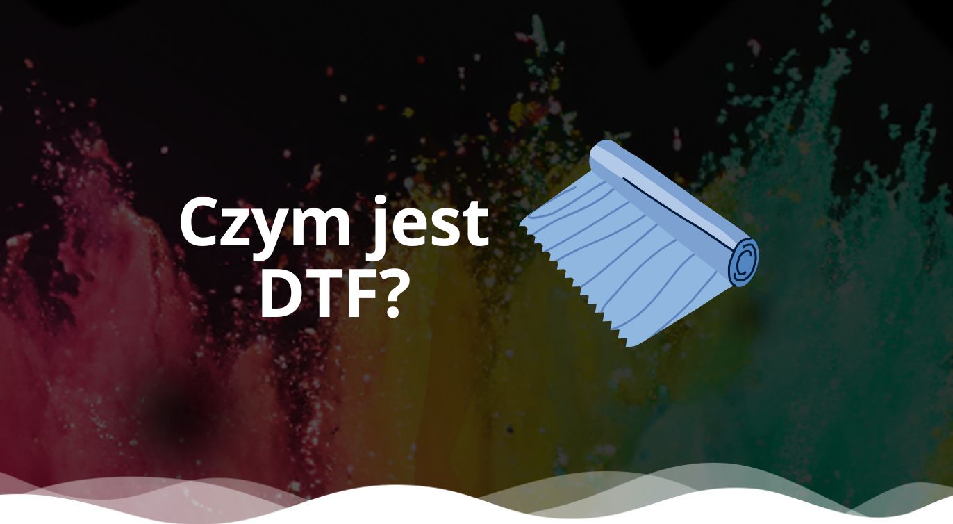 Co to druk dtf?