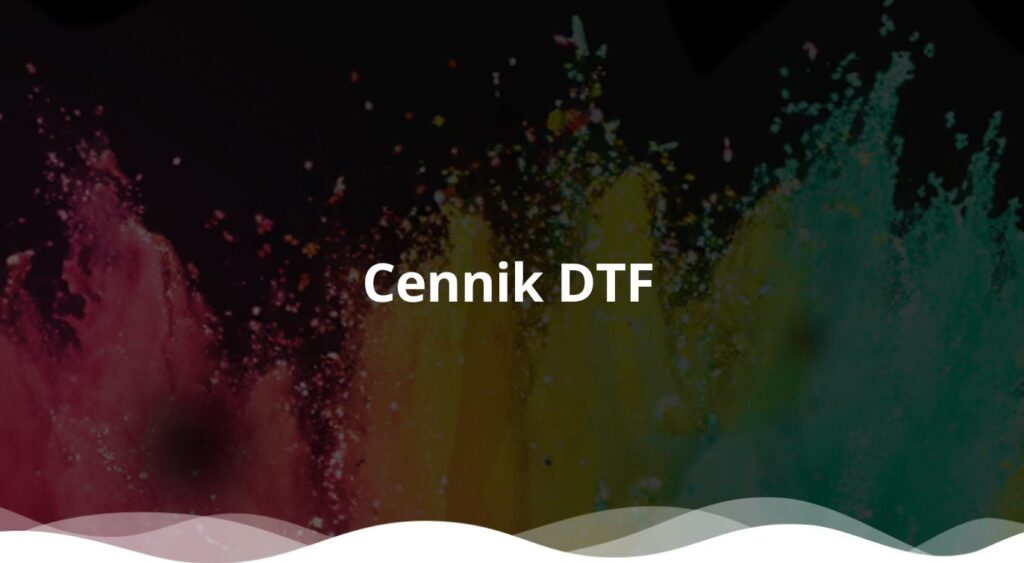 Cennik wydruków DTF